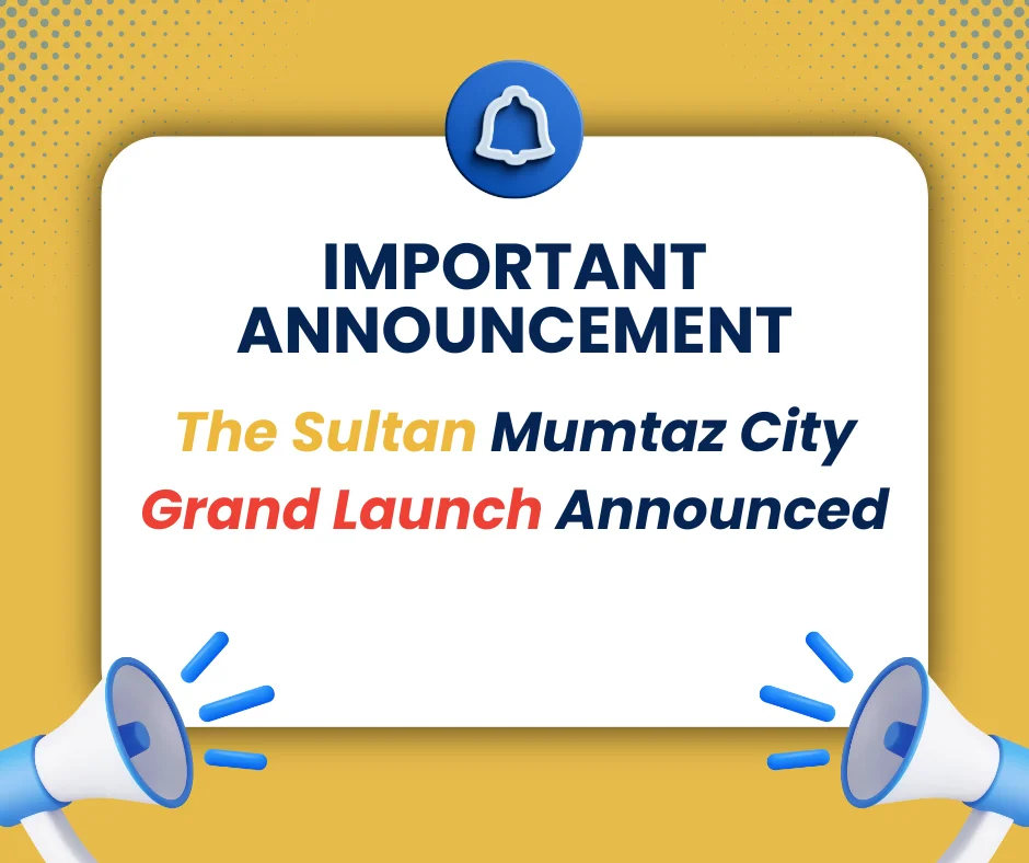 important announcement about The sultan Mumtaz City