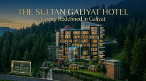 The Sultan Galiyat hotel with luxury mountain views and modern facilities